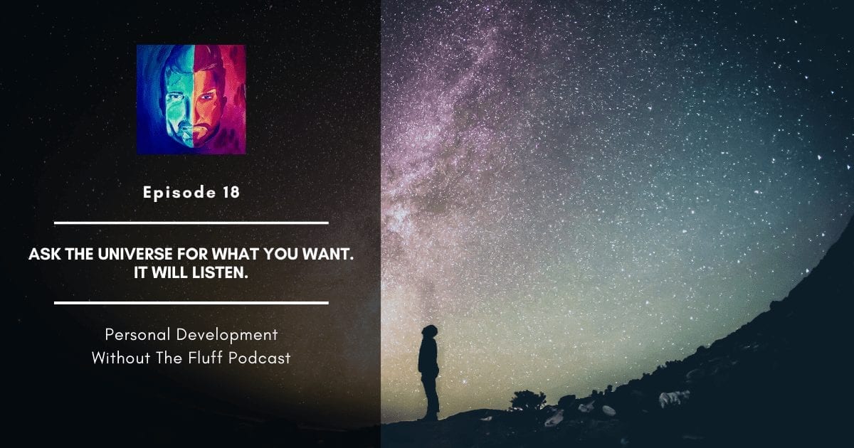 18 Asking the Universe for a Sign It's always listening