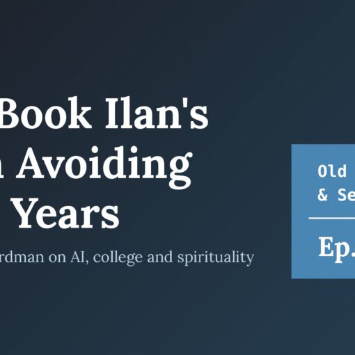 Cover for Old Souls & Seekers podcast Episode 374: The Book Ilan's Been Avoiding for 8 Years, with Guy and Ilan Ferdman